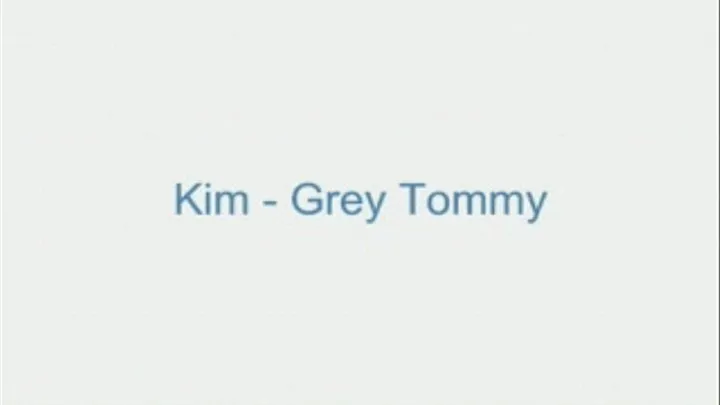 Kim - Grey Tommy