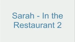 Sarah - In the Restaurant 2