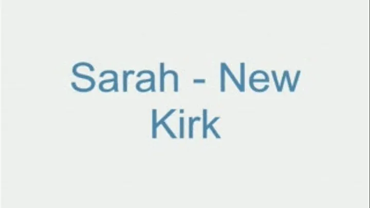 Sarah - New Kirk