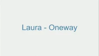 Laura - Oneway