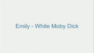 Emily - White Moby Dick