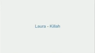 Laura - Killah