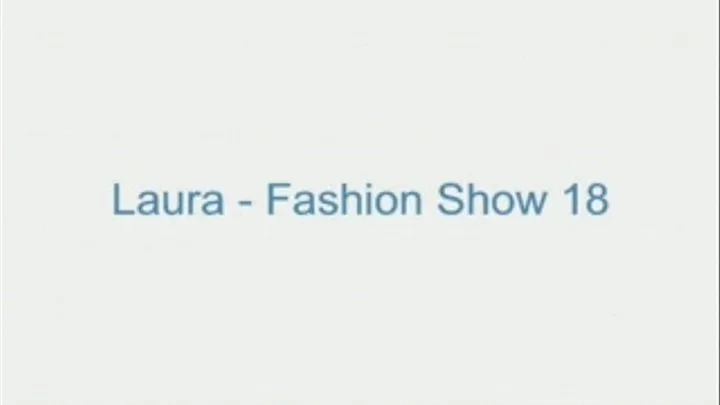 Laura - Fashion Show 18