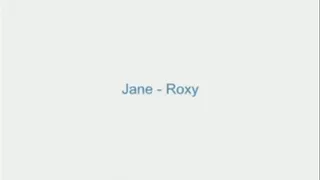 Jane - Roxy