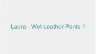 Laura - Wet Leather Pants 1