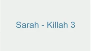 Sarah - Killah 3