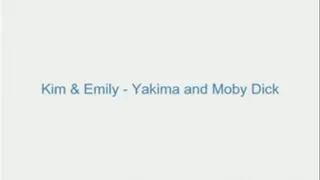 Kim and Emily - Yakima and Moby Dick