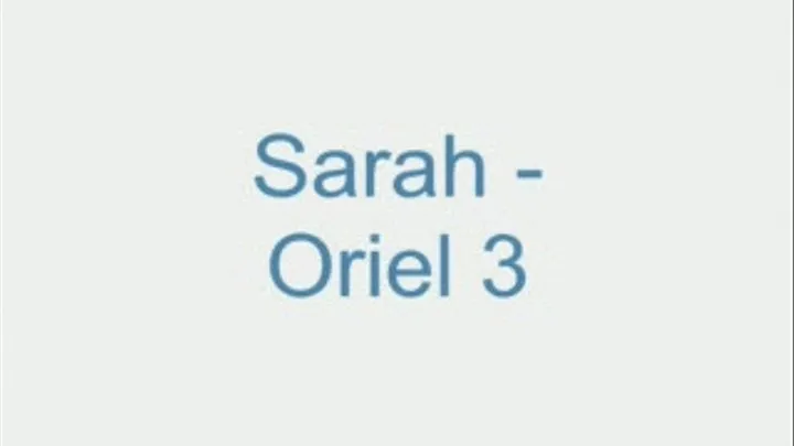 Sarah - Oriel 3