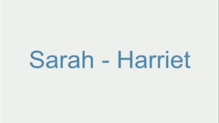 Sarah - Harriett