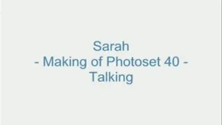 Sarah - Making of Photoset 40 - Talking