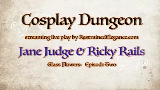 Glass Flowers Part 2: Kinky Roleplaying with Jane Judge and Ricky Rails