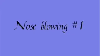 Nose blowing