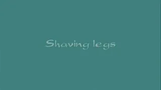 Shaving legs