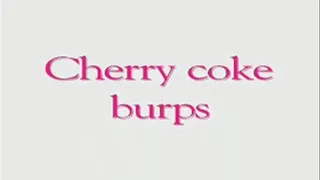 Cherry coke burps