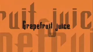 Grapefruit juice