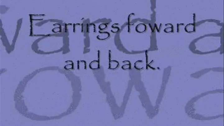 Earrings forward to backwards