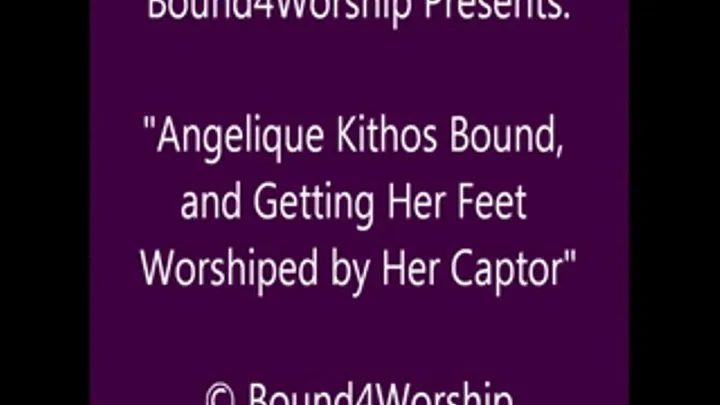 Angelique Kithos Worshiped by Her Captor