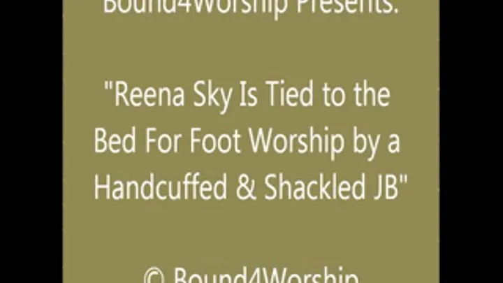 Reena Sky Receives Foot Worship While Both are Bound - SQ