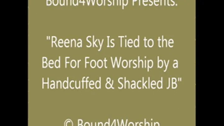 Reena Sky Receives Foot Worship While Both are Bound