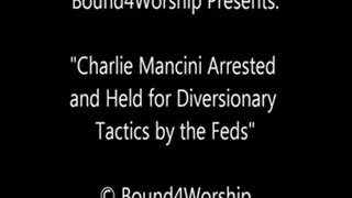 Charlie Mancini Arrested and Worshiped