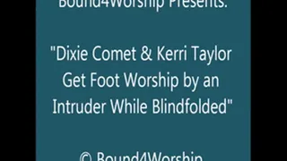Dixie and Kerri Bound, Blindfolded, Worshiped