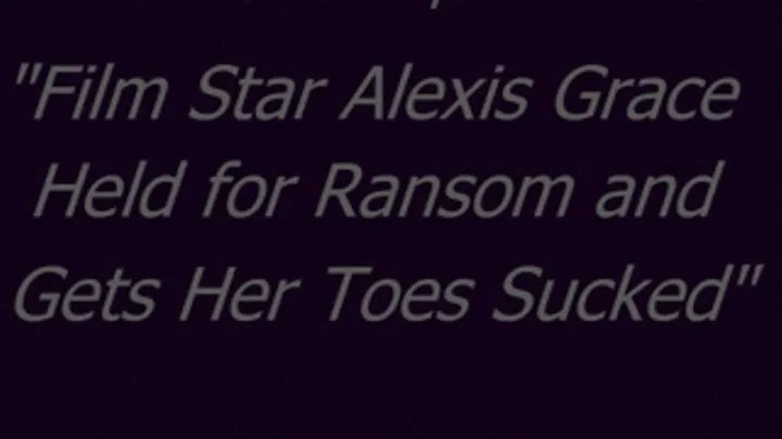 Alexis Grace Worshiped for Ransom