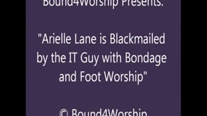 Arielle Lane Blackmail & Foot Worship