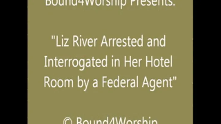 Liz River Arrested and Worshiped - SQ