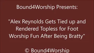 Alex Reynolds Gets Foot Worship After Being a Brat