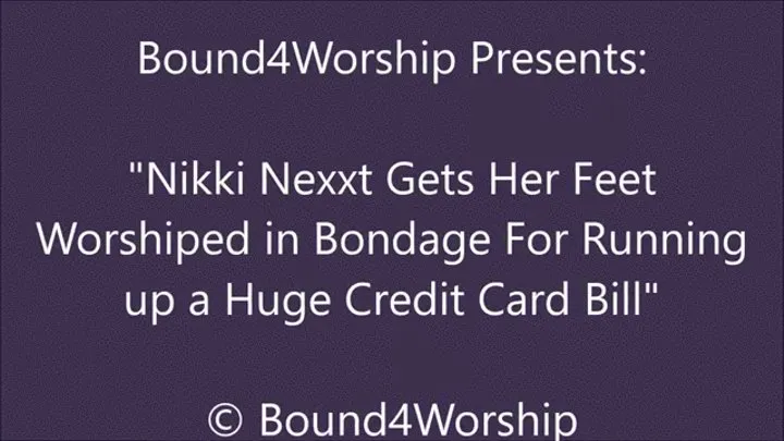 Nikki Nexxt Gets Bound Worship After the Big Bill - SQ