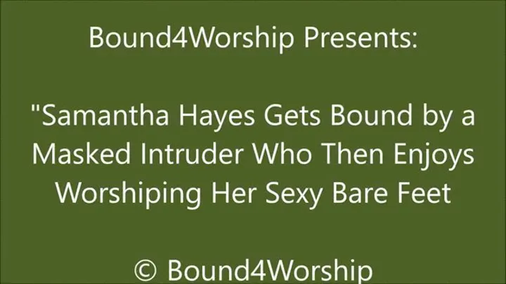 Samantha Hayes Worshiped by an Intruder - SQ