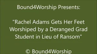 Rachel Adams Worshiped In Lieu of Ransom