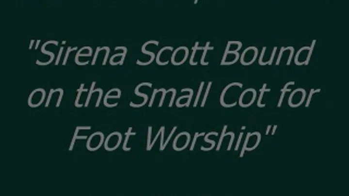 Sirena Scott Bound for Worship on the Cot - SQ