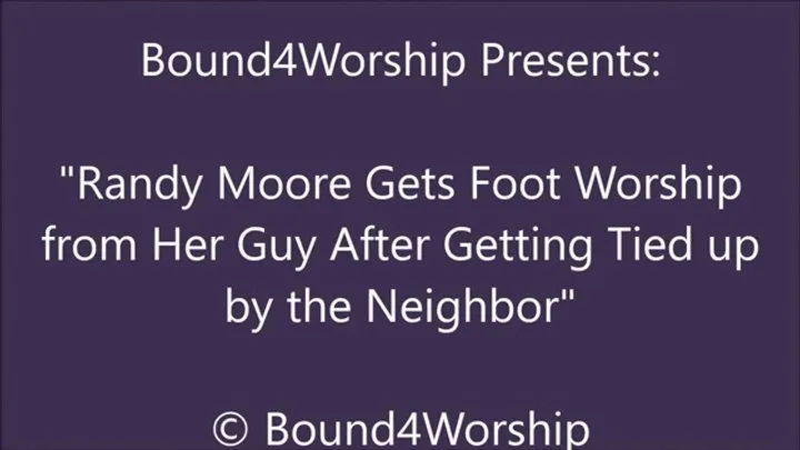 Randy Moore Gets Foot Worship After Upsetting the Neighbor