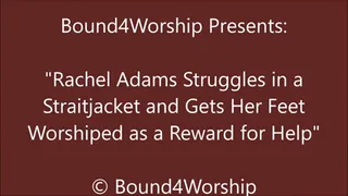 Rachel Adams Gets Foot Worship While Straitjacketed