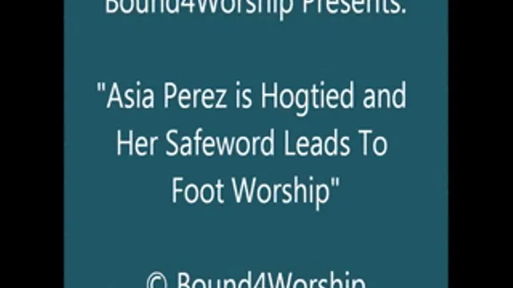 Asia Perez Hogtied for Worship - SQ