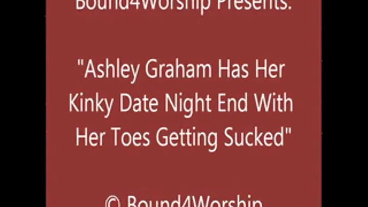 Ashley Graham Date Night Foot Worship - SQ