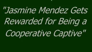 Jasmine Mendez Rewarded for Being a Cooperative Captive - SQ