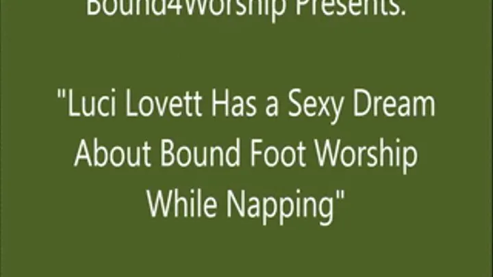 Luci Lovett Dreams of Foot Worship - SQ