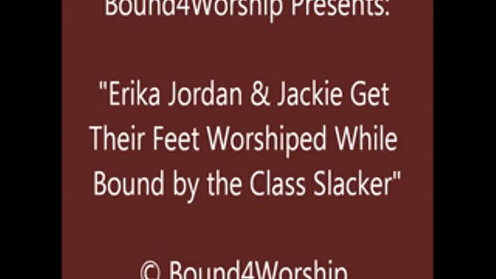 Erika and Jacqui Worshiped by the Slacker