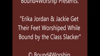 Erika and Jacqui Worshiped by the Slacker