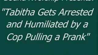 Tabitha Arrested Because of a Prank - SQ