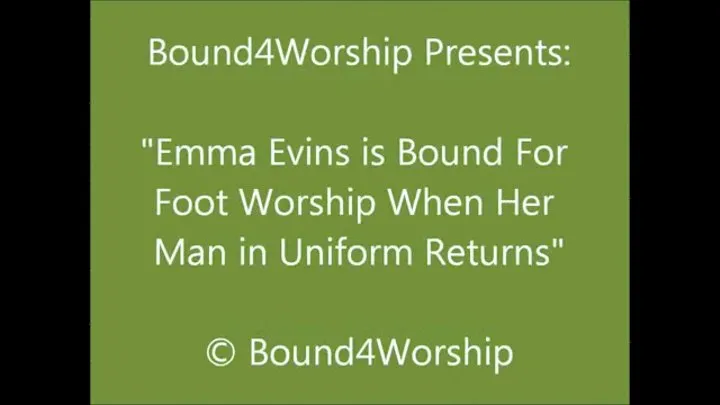 Emma Evins Gets Foot Worship When Her Guy Returns