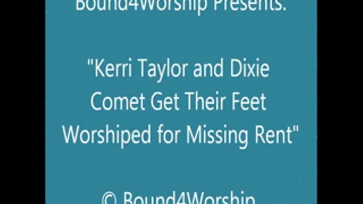 Kerri and Dixie Worshiped by the Landlord