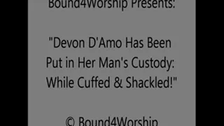 Devon Worshiped in Cuffs & Shackles