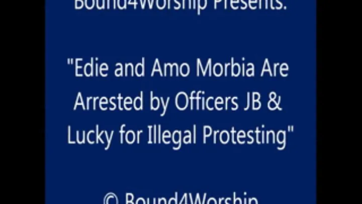 Amo & Edie Arrested Together