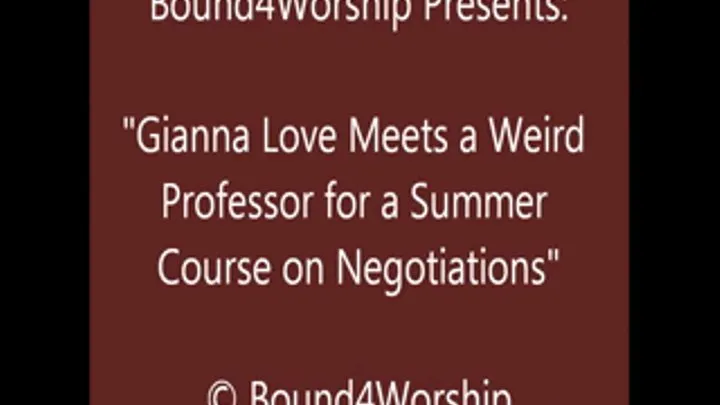 Gianna Love Worshiped During Negotiations