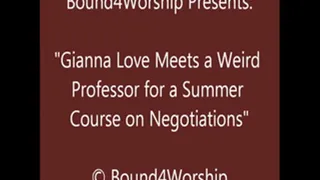 Gianna Love Worshiped During Negotiations