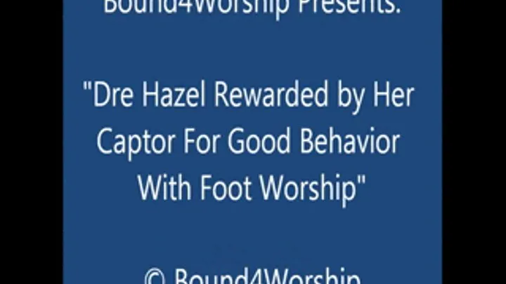 Dre Hazel Worshiped in Captivity