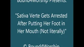 Sativa Verte Arrested and Worshiped